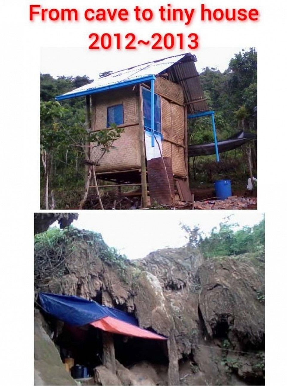 From cave to Tiny House 2012~2013